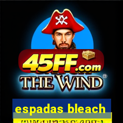 espadas bleach